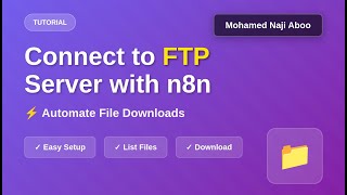 How to Connect to FTP Server in n8n | Download Files Automatically with n8n FTP Node Tutorial