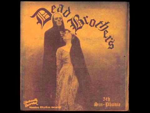 The Dead Brothers - How Deep Is The Water