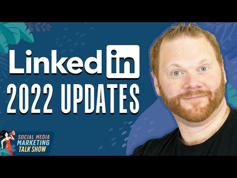 2022 LinkedIn Updates