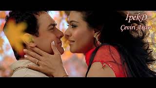 Mere Haath Mein Türkçe Altyazılı - Fanaa - Aamir Khan Kajol - Ah Kalbim Abhi Pragya