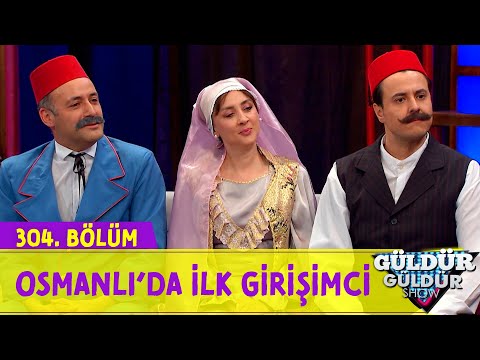 The First Entrepreneur in the Ottoman Empire - Episode 304 (Güldür Güldür Show)