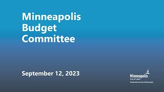 September 12, 2023 Budget Committee (Mayor, Legislative Department, City Attorney)