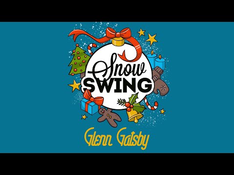 Glenn Gatsby - Snow Swing // Swing Hop