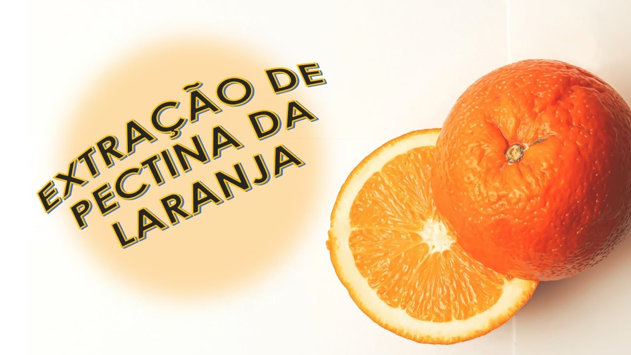 Extração de pectina da laranja