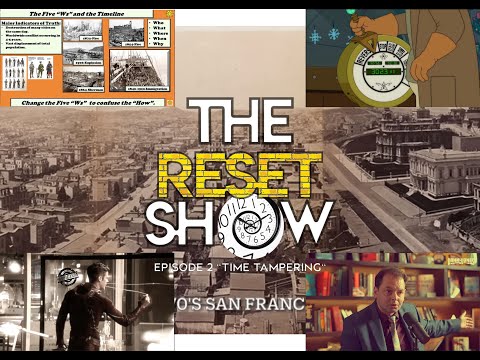 The Reset Show | Challenging Your Perception: Time Tampering Secrets | Eps. 2