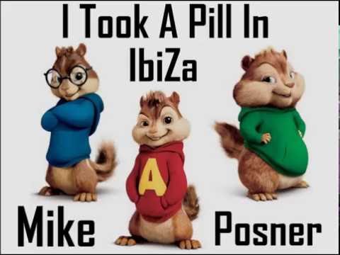 I Took a Pill In Ibiza - Mike Posner  (Chipmunks Version)