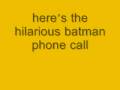 batman phone call