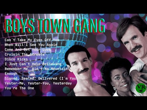 BOYS TOWN GANG | THE BEST OF INTERNATIONAL MUSIC