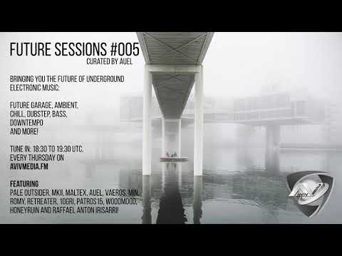 AUEL - FUTURE SESSIONS #005