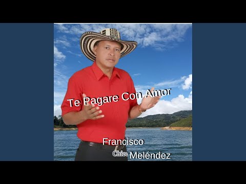 Te Pagare Con Amor