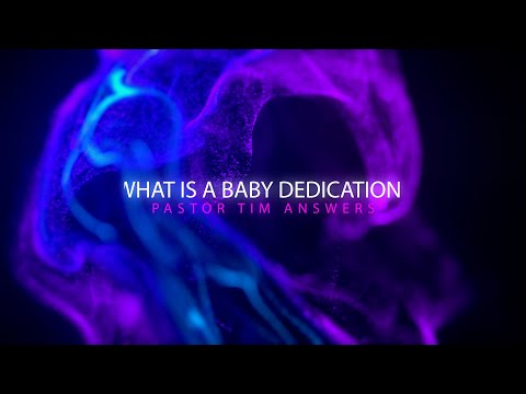 What is a Baby Dedication?