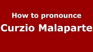 How to pronounce Curzio Malaparte