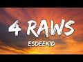 EsDeeKid 4 Raws Lyrics