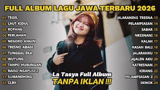 Download lagu FULL ALBUM TEGEL - LA TASYA FULL ALBUM - LAGU JAWA TERPOPULER 2026 mp3