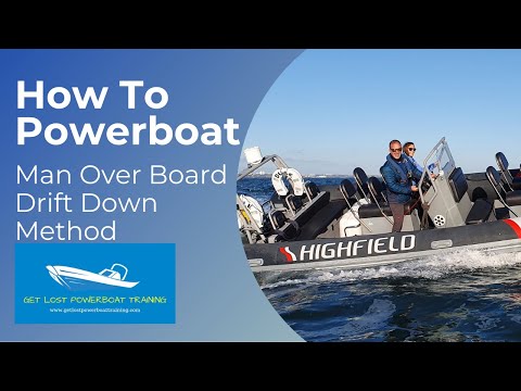 How To Powerboat - Man Over Board Drift Down Method