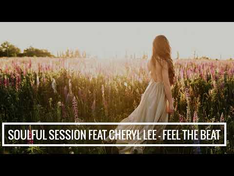 Soulful Session feat Cheryl Lee - Feel The Beat
