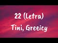 TINI, Greeicy - 22 (Letra)