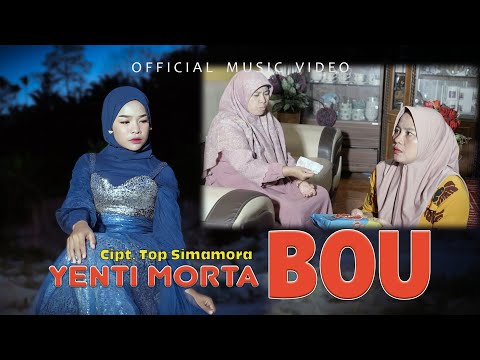 Yenti Morta - Bou - Lagu Tapsel (Official Music Video)