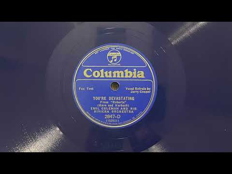 You're Devastating - Emil Coleman and His Riviera Orchestra - 1933
