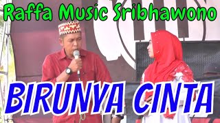 Download lagu BIRUNYA CINTA - Raffa Music Sribhawono - orgen tunggal lampung timur - dj remix house music mp3