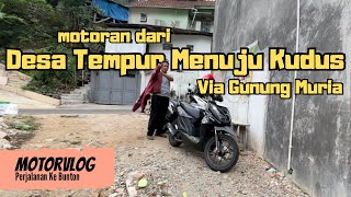 Download lagu Perjalanan Ke Bunton Via Desa Tempur Sampai Kudus mp3 Download lagu Perjalanan Ke Bunton Via Desa Tempur Sampai Kudus mp3