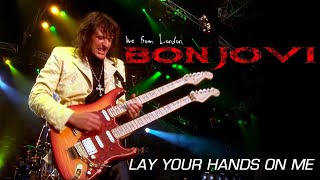 Bon Jovi - Lay Your Hands On Me (Live From London) (Subtitulado)