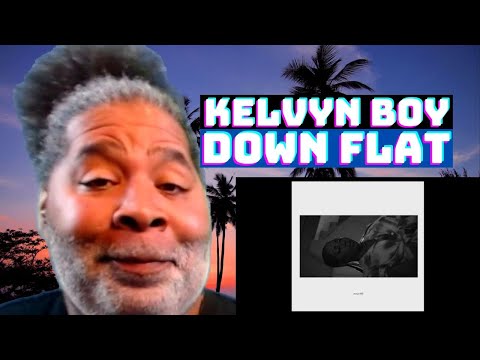 FIRST TIME HEARING Kelvyn Boy - Down Flat (Official Video) A BIG YOGI Music Reaction Video.