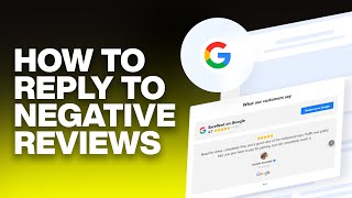 How To Respond To Negative Reviews On Google
