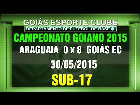 S17-ARAGUAIA 0 x 8 GEC - CAMP. GOIANO - 30/05/2015