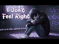 I Don T Feel Right Lost In My Mind Wrapped In Fear By Relatone Official Lyrics Video