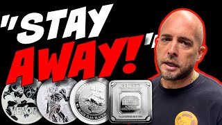 Silver Dealer WARNING: AVOID THIS Type of Silver!