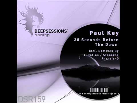 Paul Key - 30 Seconds Before The Dawn (Original Mix) - Deepsessions