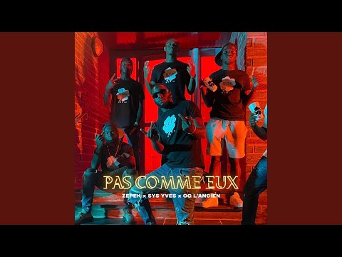 PAS COMME EUX (feat. Zepek & Og l'ancien)