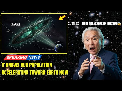 3I/ATLAS Just Sent Its Final Transmission — “THE HARVEST BEGINS NOW” | Michio Kaku