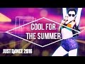 Just Dance 2016 - Cool for the Summer by Demi ...