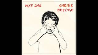 Before - Wye Oak