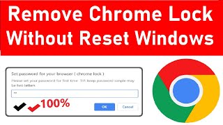 How to Disable Chrome Lock Extension without Reset Windows | How to Remove chrome Lock from Chrome