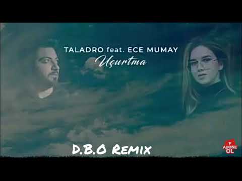 Taladro feat. Ece Mumay Uçurtma (D.B.O Remix)