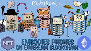 Mobio Pals NFT embodies Phones - euphoric character with bold personalities on Ethereum Blockchain!