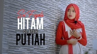 Download lagu Sri Fayola • Hitam Di Ateh Putiah mp3