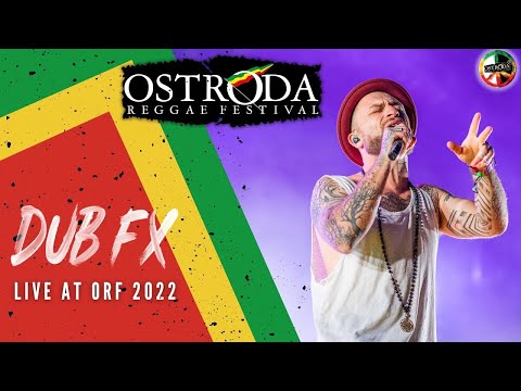 Dub Fx live ORF 2022 - 10 07 2022 (full show)