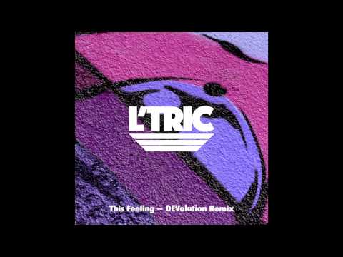 L'Tric - This Feeling (DEVolution Remix)