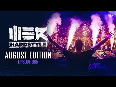 Brennan Heart presents WE R Hardstyle August 2020 | Episode 085