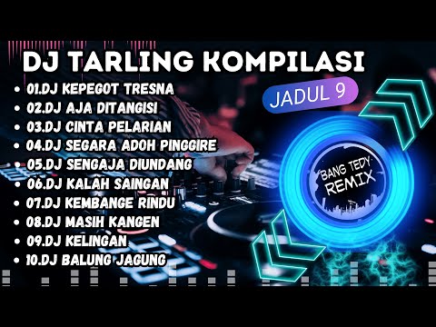 DJ Tarling kompilasi "TARLING JADUL" Cocok Buat Santai