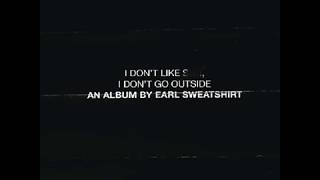 Mantra- By Earl Sweatshirt