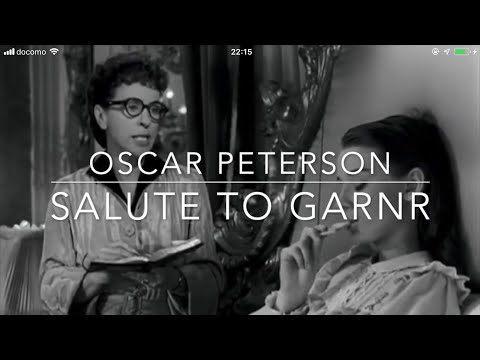 OSCAR PETERSON  SALUTE TO GARNR  JAZZ MASTERPIECES