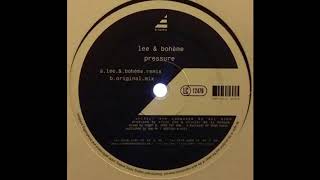 Lee & Bohème ‎– Pressure (Original Mix)