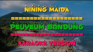 Download lagu Peuyeum Bandung - Nining Maida (Karaoke Version) ||@Karaoke_MusicWorld  mp3