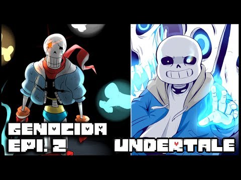 SANS e PAPYRUS! | Undertale GENOCIDE #2