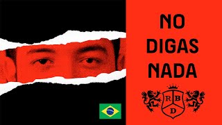 RBD - Não Diga Nada (No Digas Nada) - Versão/Cover em Português 🇧🇷